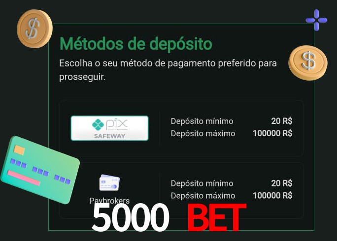 O cassino 5000 Bet oferece uma grande variedade de métodos de pagamento
