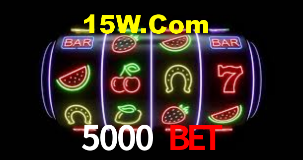 5000 Bet
